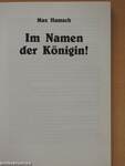 Im Namen der Königin!