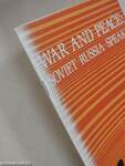 War and Peace: Soviet Russia Speaks