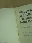 Mit kell tudni az 1918-1919-es magyarországi forradalmakról? (dedikált példány)