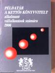 Példatár a kettős könyvvitelt alkalmazó vállalkozások számára 2006