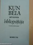 Kun Béla műveinek bibliográfiája