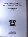 Szent-Györgyi Albert Orvostudományi Egyetem telefonkönyv 1998