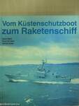 Vom Küstenschutzboot zum Raketenschiff