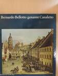 Bernardo Bellotto genannt Canaletto