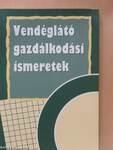 Vendéglátó gazdálkodási ismeretek