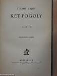 Két fogoly I-II.