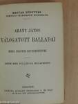 Arany János válogatott balladái/Szemelvények Arany János kisebb költeményeiből/Katalin/Keveháza/Szent László füve/Az első lopás/Jóka ördöge/Szemelvények Arany János Toldi szerelme czímű eposzából