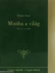 Mintha a világ (dedikált példány)