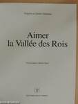 Aimer la Vallée des Rois