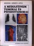 A mediastinum tumorai és pseudotumorai