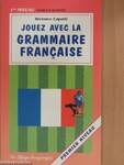 Jouez avec la Grammaire Francaise