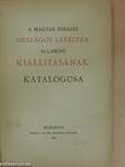 A magyar királyi Országos Levéltár állandó kiállitásának katalógusa