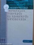 Hivatalos tervezői és szakértői névjegyzék 2000.