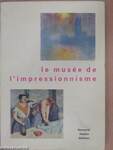Le musée de l'impressionnisme