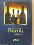 Magyar Borok Évkönyve 2006