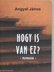 Hogy is van ez? (dedikált példány)