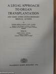 A Legal Approach to Organ Transplantation