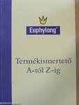 Euphylong Termékismertető A-tól Z-ig