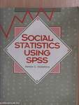 Social Statistics Using SPSS