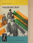 Veszélyes élet