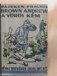 Brown Andrew a vörös kém