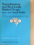 Phenothiazines and Structurally Related Drugs: Basic and Clinical Studies