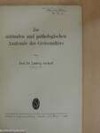 Zur normalen und pathologischen Anatomie des Greisenalters