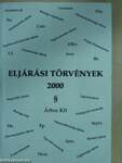 Eljárási törvények 2000