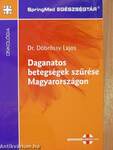 Daganatos betegségek szűrése Magyarországon