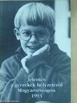 Jelentés a gyerekek helyzetéről Magyarországon 1993