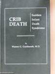 Crib Death: The Sudden Infant Death Syndrome