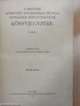 A Magyar Központi Statisztikai Hivatal nyilvános könyvtárának könyvjegyzéke II.