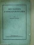 Bevezetés a bibliográfiába (dedikált példány)