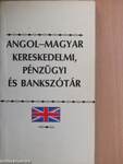 Angol-magyar kereskedelmi, pénzügyi és bankszótár