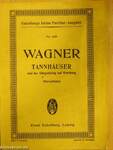 Ouverture zu Tannhäuser und der Sängerkrieg auf Wartburg