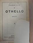 Othello/A császár utolsó regénye/Az élet láza/Sámson