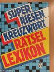 Super Riesen Kreuzworträtsel Lexikon