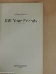 Kill Your Friends