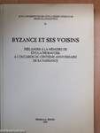 Byzance et ses voisins