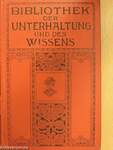 Bibliothek der Unterhaltung und des Wissens-Jahrgang 1914-Dreizehnter Band (gótbetűs)