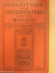 Bibliothek der Unterhaltung und des Wissens-Jahrgang 1914-Sechster Band (gótbetűs)