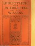 Bibliothek der Unterhaltung und des Wissens-Jahrgang 1914-Zehnter Band (gótbetűs)