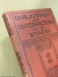 Bibliothek der Unterhaltung und des Wissens-Jahrgang 1914-Zehnter Band (gótbetűs)