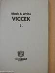 Black & White viccek 1.