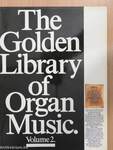 The Golden Library of Organ Music 2.
