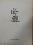 The Golden Library of Organ Music 2.