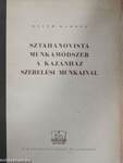 Sztahanovista munkamódszer a kazánház szerelési munkáinál