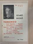 Toborzó/Levél Máriához/Sugarak/Kultúrfölény és kultúrpolitika/Senkisem múlhatja ezt a vermet/Mirákulum a Barackos-úton/Iró/A családom/Az utolsó istentisztelet/Les Misérables/Mai jegyzetek