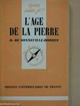 L'Age de la Pierre