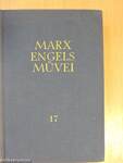 Karl Marx és Friedrich Engels művei 17.